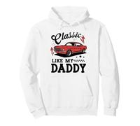 Classic Like My Daddy Retro Car Meme Design Sweat à Capuche