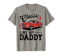 Classic Like My Daddy Retro Car Meme Design T-Shirt