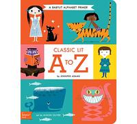 Classic Lit A to Z: A BabyLit® Alphabet Primer