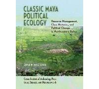 Classic Maya Political Ecology Pb
