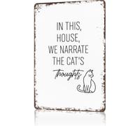 Classic Metal Sign In This House We Narrate The Cats Thoughts Whimsical Pet Owner Wall Plaque for Living Room Hallway Entryway 8 X 12 in