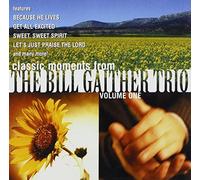 Classic Moments From the Bill Gaither Trio Vol. 1 by Bill Gaither (2000-10-21)
