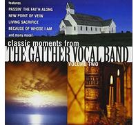 Classic Moments from The Gaither Vocal Band, Vol. 2 by Gaither Vocal Band