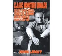 Classic Monsters Unmade The Lost Films of Dracula Frankenstein the Mummy and Other Monsters Volume 2 19562000 - John LeMay - Bicep Books - Livre en Anglai John LeMayJohn LeMay (Auteur)