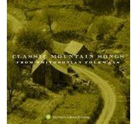 Classic Mountain Songs From Smithsonian Folkways