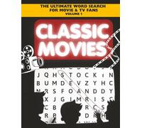 Classic Movies Word Search: Featuring Classic Films, Iconic Actors, and Golden Age Hollywood & Nostalgia from the Film Industry | 8.5x11, 112 pages | 50+ Puzzles