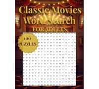 Classic Movies Word Search for Adults: Large Print Relaxing Activities: 100 Puzzles with Solutions | Easy on the Eyes | Perfect for Seniors, Movie Lovers & Nostalgic Entertainment | 8.5x11 Gift Book