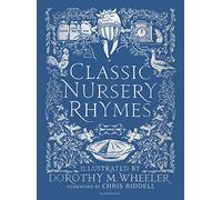 Classic Nursery Rhymes: Whimsical verses with enchanting vintage colour artwork - a fantastic gift for everyone