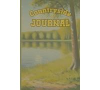 CLASSIC PAINTING LIKE COUNTRYSIDE JOURNAL FOR YOUR IDEAS DREAMS AND PLANS TOWARDS SUCCESS AND ORGANISE YOUR FARMING BUT ALSO FARM.: For Adults, Seniors and Teens