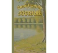 CLASSIC PAINTING LIKE COUNTRYSIDE JOURNAL FOR YOUR IDEAS DREAMS AND PLANS TOWARDS SUCCESS AND ORGANISE YOUR FARMING: For Adults, Seniors and Teens