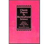 Classic Papers In Horticultural Science