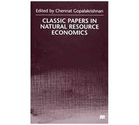 Classic Papers In Natural Resource Economics