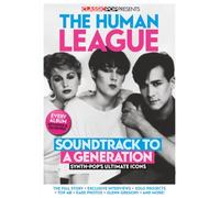 Classic Pop Presents The Human League | Special Issue Magazine Fanbook |: Synth-Pop Ultimate Icons | The Full Story, Exclusive Interviews, Album Reviews & Rare Photos