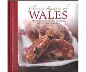 Classic Recipes of Wales by Yates Annette Annette Yates, (Auteur)
