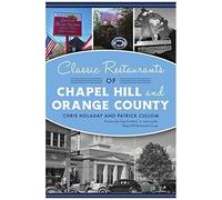 Classic Restaurants Of Chapel Hill And Orange County