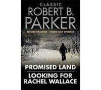 Classic Robert B. Parker: Looking for Rachel Wallace: Promised Land - [Version Originale] Inconnu (Auteur)