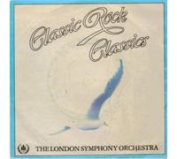 Classic Rock Classics - London Symphony Orchestra, The 7" 45