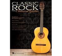 Classic Rock for Classical Guitar