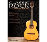 Classic Rock for Classical Guitar