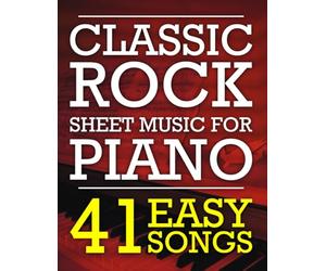 Classic Rock Sheet Music for Piano: 41 Easy Songs