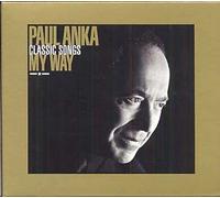 Paul Anka - My Way-Classic Songs
