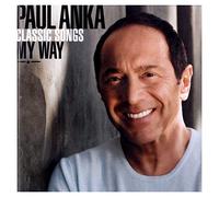Paul Anka – Classic Songs, My Way – CD