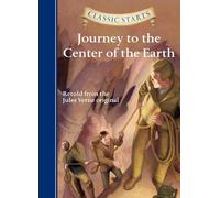 Classic Starts®: Journey to the Center of the Earth