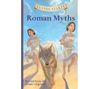 Classic Starts® : Mythes romains