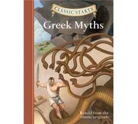 Classic Starts R Greek Myths Inconnu (Auteur)