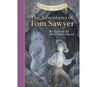 Classic Starts®: The Adventures Of Tom Sawyer