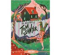Classic Starts The Adventures of Tom Sawyer by Mark Twain Mark Twain (Auteur)
