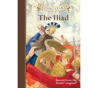 Classic Starts®: The Iliad