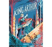 Classic Starts The Story of King Arthur and His Knights by Howard Pyle Howard Pyle (Auteur)