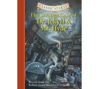 Classic Starts®: The Strange Case of Dr. Jekyll and Mr. Hyde - Robert Louis Stevenson - Union Square Kids - ebook (ePub) - Roman cadet dès 6 ans
