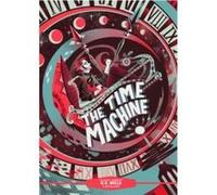 Classic Starts The Time Machine by H. G. Wells H. G. Wells (Auteur)