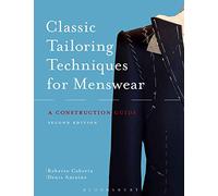 Classic Tailoring Techniques for Menswear: A Construction Guide