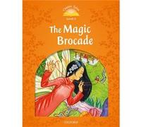 Classic Tales 5. The Magic Brocade. Mp3 Pack 2Nd Edition Unkown (Auteur)