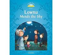Classic Tales: Level 1: Lownu Mends The Sky Audio Pack