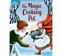 Classic Tales Second Edition 1: The Magic Cooking Pot – Oxford University Press