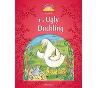 Classic Tales Second Edition: Level 2: The Ugly Duckling Audio Pack