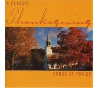 Artistes divers – Classic Thanksgiving: Songs of Praise – CD – NAXOS