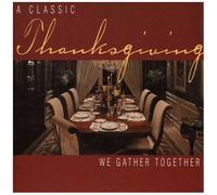 Various Artists – Classic Thanksgiving: We Gather Together – CD – NAXOS