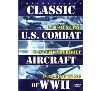 Classic U.S. Combat Aircraft of WWII