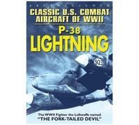 Classic U.S. Combat Aircraft Of Wwii: P-38 Lightning