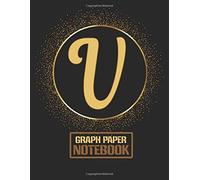 Classic V Monogram Initial Letter V Graph Paper Composition Notebooks Gifts For Girls, Boys, Women & Men Who Like The Color Gold, Writing, Math, Science & Note Taking - 120 Pages Of Quad Ruled 5 X 5 B