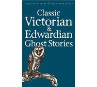 Classic Victorian Edwardian Ghost Stories Collings, Rex (Auteur)