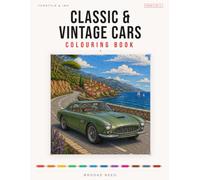 Classic & Vintage Cars Colouring Book: 40 Detailed Illustrations for Motoring History Lovers Step back in time with 40 stunning illustrations celebrating the golden age of the automobile.