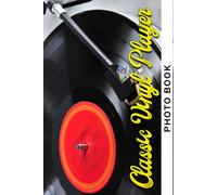 Classic Vinyl Player Photo Book: Retro Record Player Colorful Pages For All Ages Relaxation And Stress Relief Ideal Gift For Special Occasions