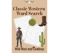Classic Western Word Search Puzzle Book: Word Searches with Easy to Read Print about Cowboys, Wild West, and Classic Country, and More | 6x9 Inches, ... Gift for Vacations, Holidays, and Free Times