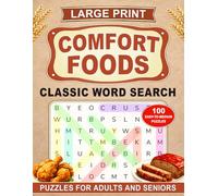 Classic Word Search: Comfort Foods: Food & Cooking Series - Large Print Word Search Puzzles Featuring Classic American Comfort Foods, Diner Favorites, Cozy Desserts & Home-Style Cooking